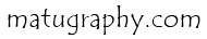 Matugraphy